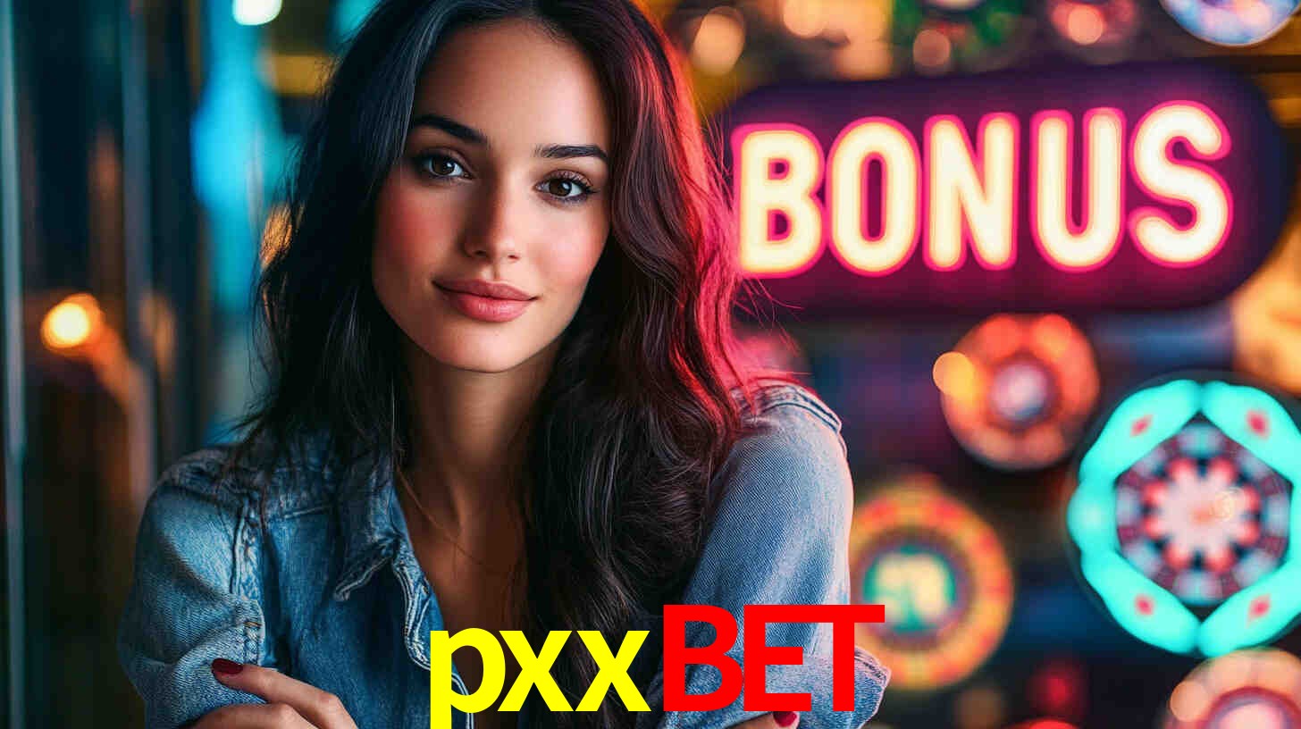 pxxbet: Seu Especialista em Apostas Esportivas Brasileiras